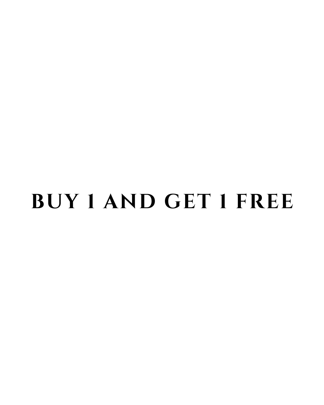 Buy 1 Get 1 FREE!!